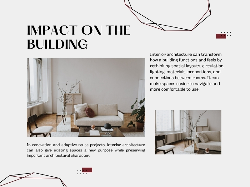 How Does Interior Architecture Affect a Building?